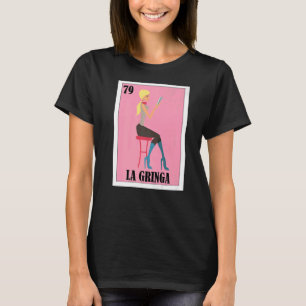 Mexikanska för Blonde Girls La Gringa T Shirt