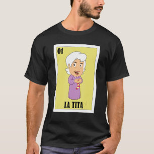 Mexikanska för farmor La Tita 1 T Shirt