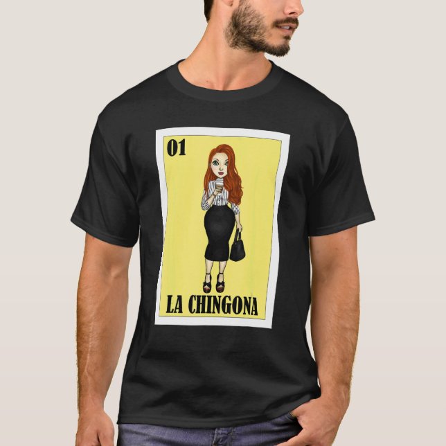 Mexikanska för Hispanas La Chingona 3 T Shirt (Framsida)