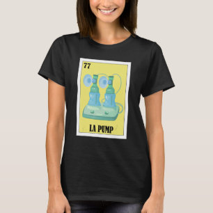 Mexikanska för Mammor La Pump T Shirt