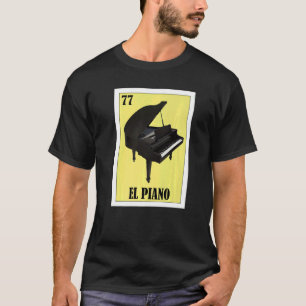 Mexikanska för Pianister El Piano T Shirt