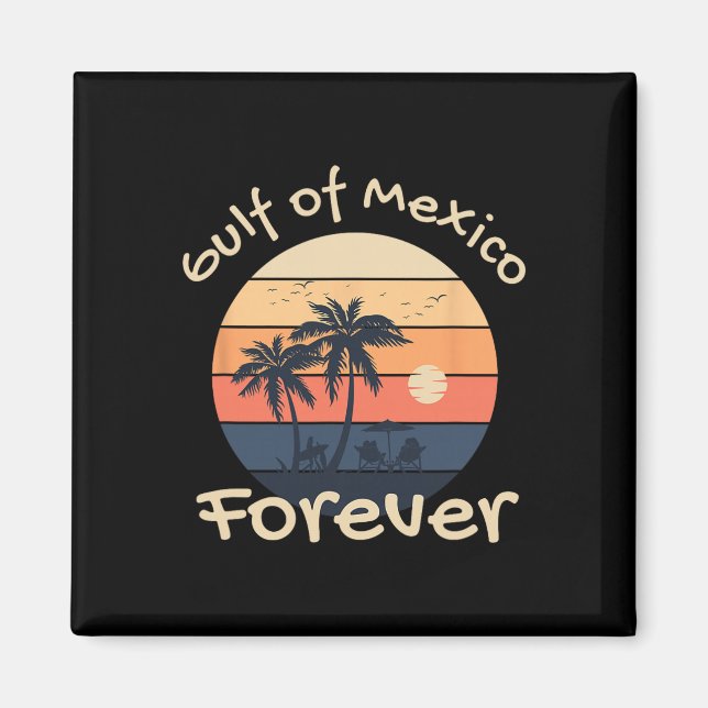 Mexikanska Golfen För Evigt - Anti-trump Design  Magnet (Framsidan)