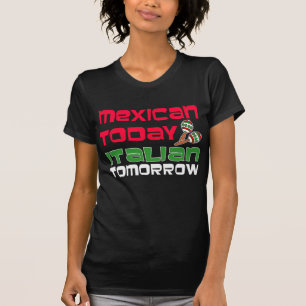 Mexikanska idag italienska i morgon tröja