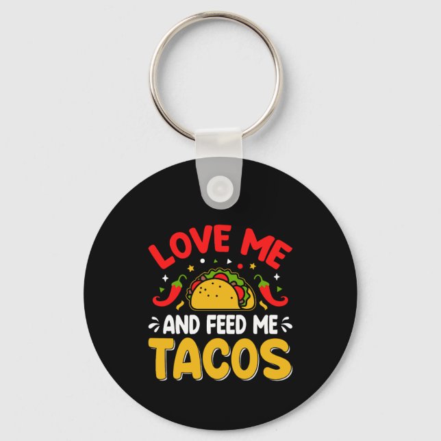 Mexikanska Kärlek och Mata mig med Tacos Nyckelring (Framsida)