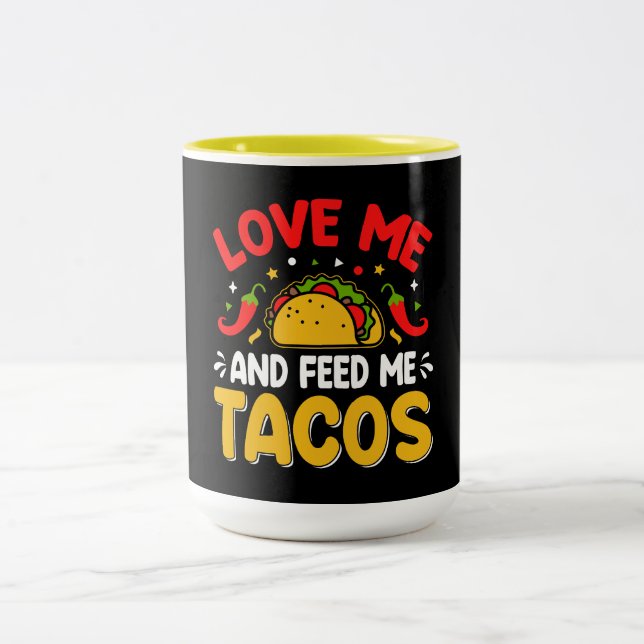 Mexikanska Kärlek och Mata mig med Tacos Två-Tonad Mugg (Center)