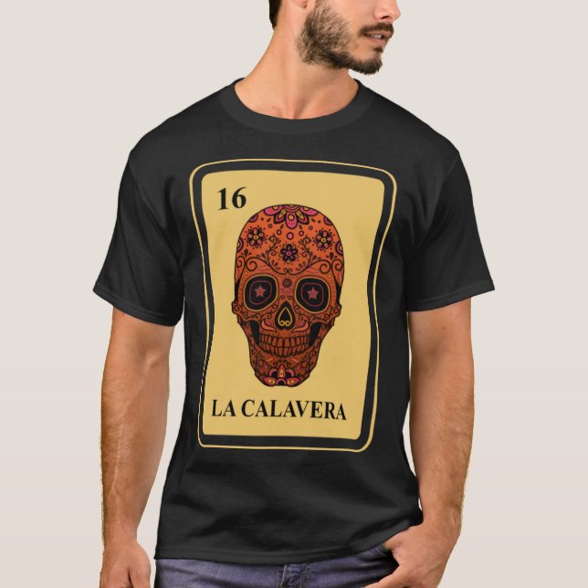 Mexikanska La Calavera-lotteriet traditionell Suga T Shirt (Framsida)