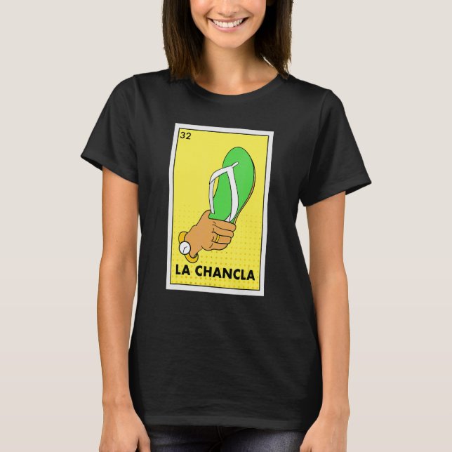 Mexikanska La Chancla Lottery Tradicional the Flip T Shirt (Framsida)