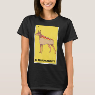 Mexikanska Lottery El Perro Caliente Bingo Card-sp T Shirt
