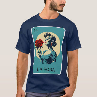 Mexikanska Lottery La Rosa Ro Game of Mexico Loter T Shirt