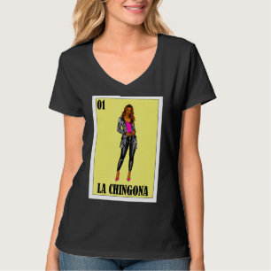 Mexikanska Lottery Mexican Lottery La Chingona 1 T Shirt