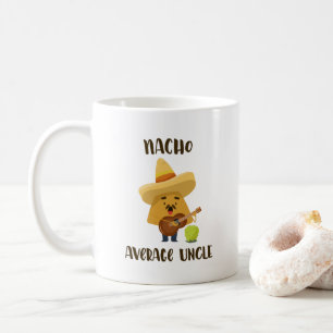 Mexikanska Nacho Average farbror Funny Mug Kaffemugg