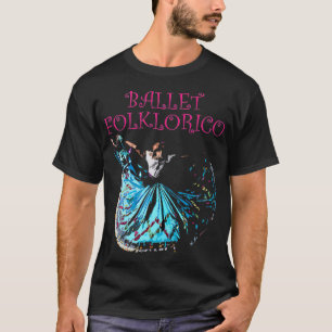 Mexikanska radiella Ballet Folresotto T Shirt