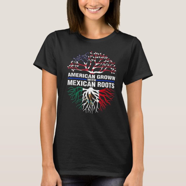 Mexikanska roots American Grown T Shirt (Framsida)