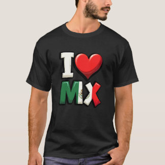 Mexikanska Självständighetsdagen Jag älskar Mexiko T Shirt