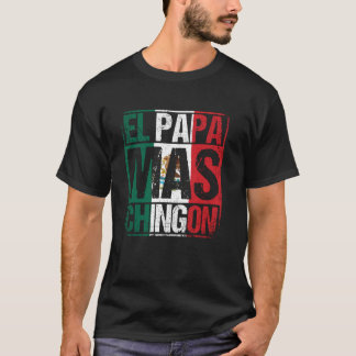 Mexikanska skjortor för män, rolig El Papa Mas Chi T Shirt