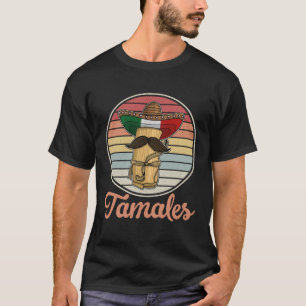 Mexikanska Tamale Tamaleras Mexico Kitchen Recipe T Shirt
