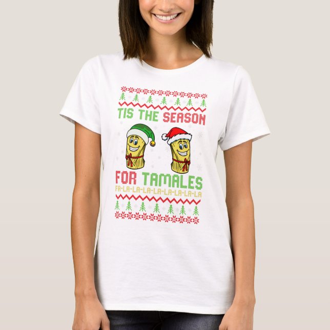 Mexikanska Ugly jul Tis säsongen för tamales T Shirt (Framsida)