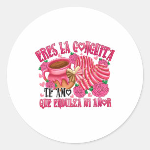 Mexikanska Valentine Eres La Conchita Que Endulza Runt Klistermärke