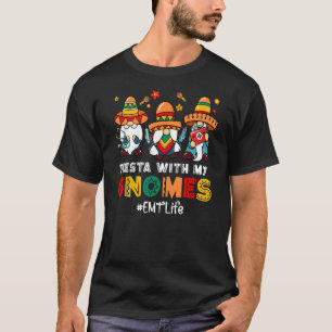 Mexikanskt EMT Life Fiesta med mina Gnomies cinco T Shirt