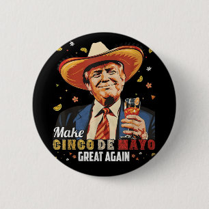 Mexikanskt göra Cinco De Mayo Underbar igen lustig Knapp