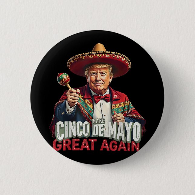 Mexikanskt göra Cinco De Mayo Underbar igen lustig Knapp (Framsida)