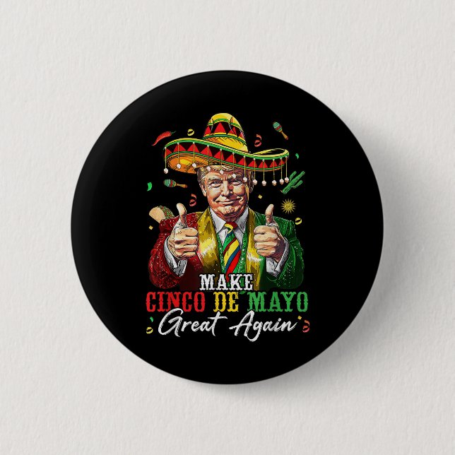 Mexikanskt göra Cinco De Mayo Underbar igen lustig Knapp (Framsida)