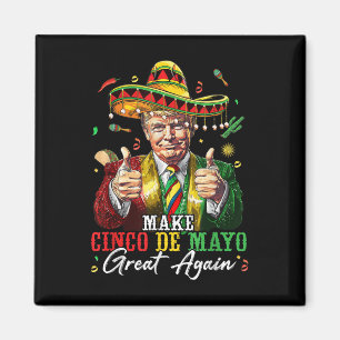 Mexikanskt göra Cinco De Mayo Underbar igen lustig Magnet