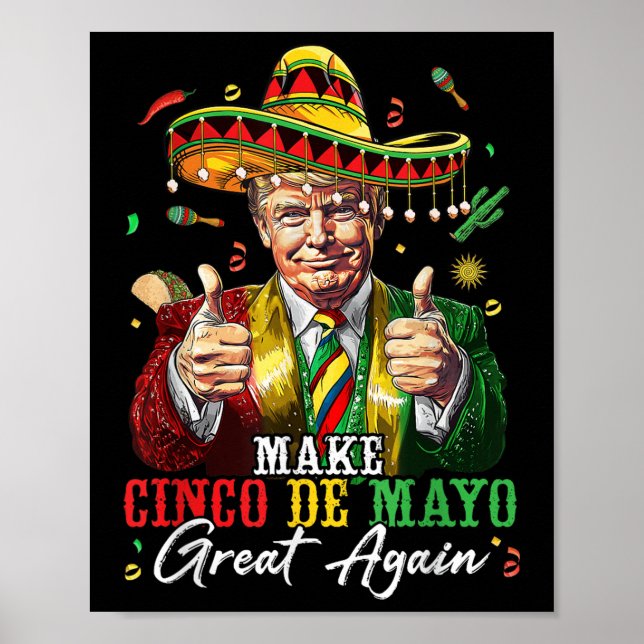 Mexikanskt göra Cinco De Mayo Underbar igen lustig Poster (Framsidan)