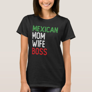 Mexikanskt Mamma Wife Chef CEO Small Business Owne T Shirt