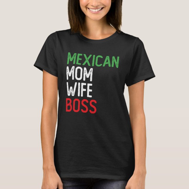 Mexikanskt Mamma Wife Chef CEO Small Business Owne T Shirt (Framsida)