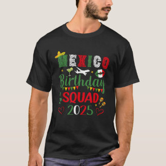 Mexiko Birthday Squad 2025 Resa Party Vacay Matchi T Shirt