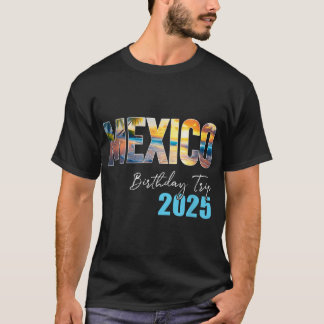 Mexiko Födelsedagsresa 2025 Semester Fest Crew T Shirt