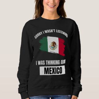 Mexiko Förlåt att jag inte lyssnade på Mex. T Shirt