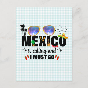Mexiko ringer och jag måste åka till Vacation Vykort