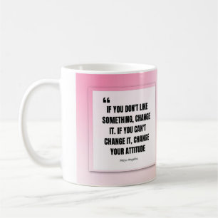 Meya Angelou Quote Mugg