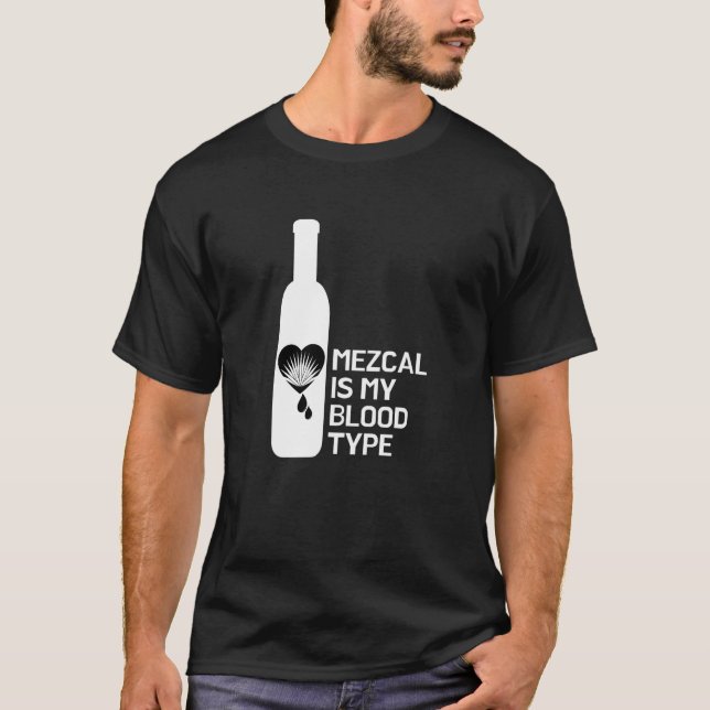 Mezcal är min blodgrupp t shirt (Framsida)
