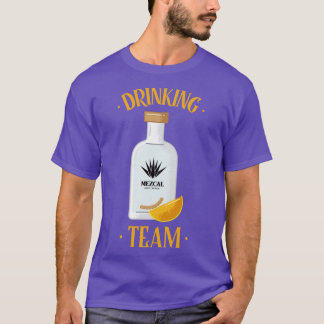 Mezcal Drinking Team Tequila T Shirt