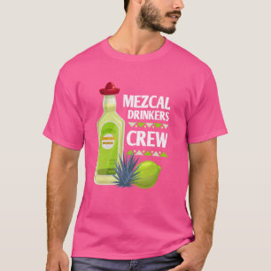 Mezcal Tequila Margarita Mexicans Cocktails Alcoho T Shirt