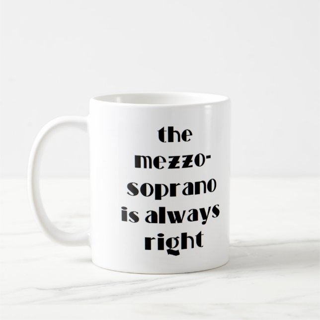 mezzo soprano är alltid höger kaffemugg (Vänster)
