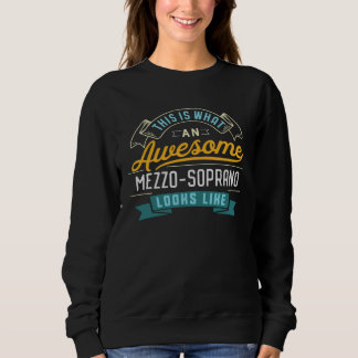 Mezzo Soprano  Awesome Job Occupation Graduation T Shirt