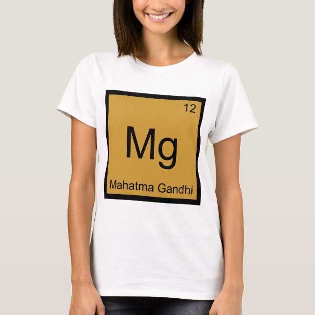 Mg - Mahatma Gandhi Funny Chemistry Inslag Symbol Tee (Framsida)