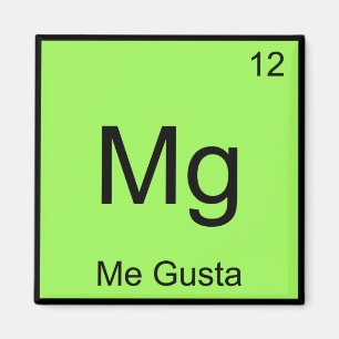 Mg - Me Gusta Chemistry Inslag - symbol Magnet