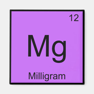 Mg - Milligram Funny Chemistry Inslag Symbol Tee Magnet