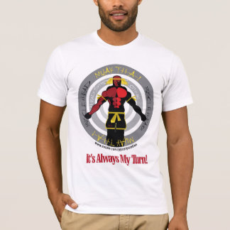 MHC thailändska Muay -- Det är alltid min vänd 2! T-shirt