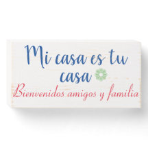 Mi casa es tu casa Wood Sign