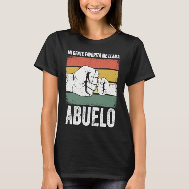 Mi Gente Favorita Me Llama Abuelo divertido Día de T Shirt (Framsida)