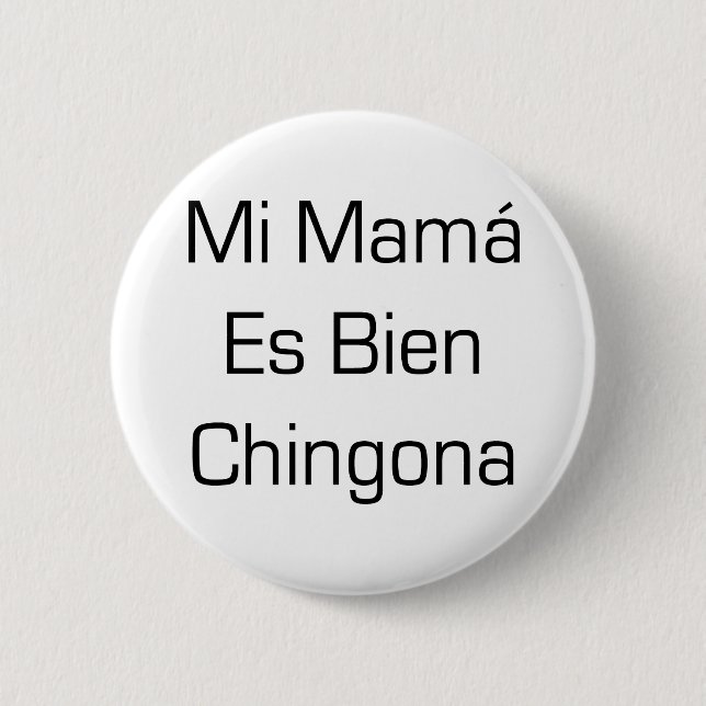 Mi-mammor Es Bien Chingona Knapp (Framsida)