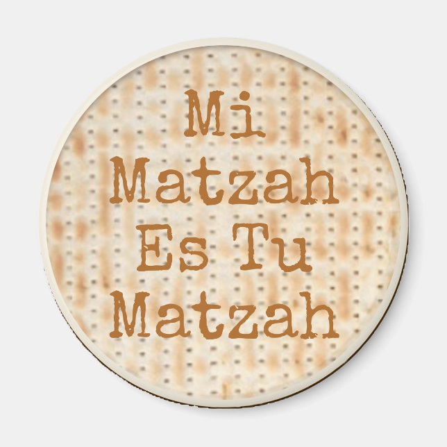 Mi Matzah Es Tu Matzah Passover Magnet (Framsidan)