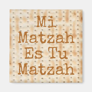 Mi Matzah Es Tu Matzah Pover Magnet