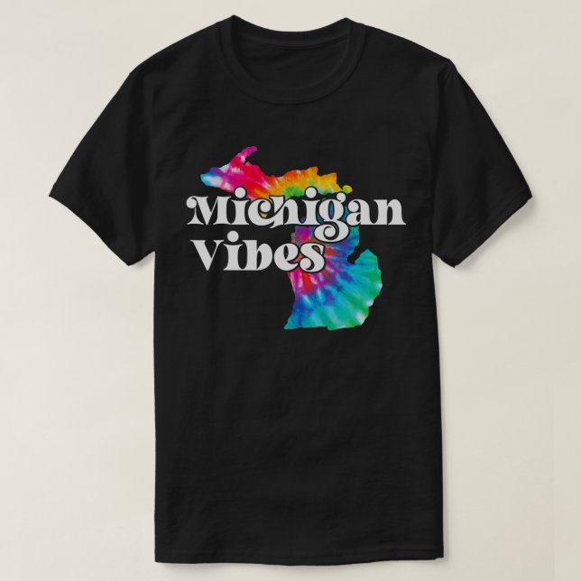 MI Michigan Vibes  Rainbow Tie Dye Michigan  T Shirt (Design framsida)